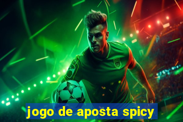 jogo de aposta spicy